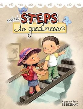 portada Mini Steps to Greatness: Growing up and making smart choices