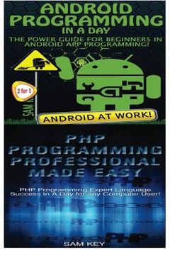 portada Android Programming In a Day! & PHP Programming Professional Made Easy