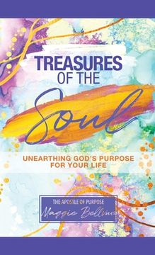 portada Treasures of the Soul - Unearthing God's Purpose For Your Life (en Inglés)