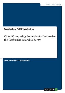 portada Cloud Computing. Strategies for Improving the Performance and Security (en Inglés)