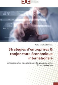 portada Stratégies d'entreprises & conjoncture économique internationale: L'indispensable adaptation de la gouvernance à l'externalisation