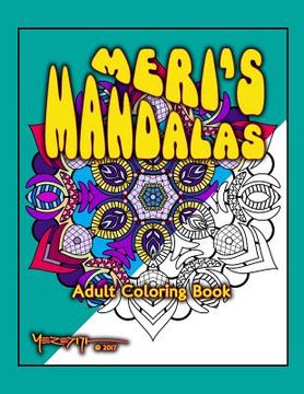 portada Meri's Mandalas: An Adult Coloring Book (en Inglés)