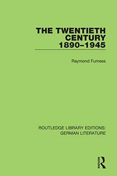 portada The Twentieth Century 1890-1945 (Routledge Library Editions: German Literature) 