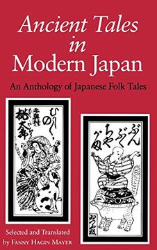 portada Ancient Tales in Modern Japan: An Anthology of Japanese Folk Tales (in English)