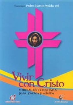 portada Vivir con Cristo Formacion Cristiana Para Jovenes y Adultos (in Spanish)