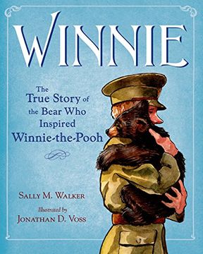portada Winnie: The True Story of the Bear Who Inspired Winnie-the-Pooh (en Inglés)
