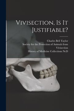 portada Vivisection, is It Justifiable? (in English)