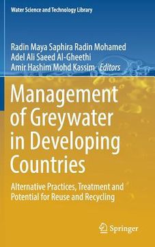 portada Management Of Greywater In Developing Countries: Alternative Practices, Treatment And Potential For Reuse And Recycling (water Science And Technology Library) (in English)