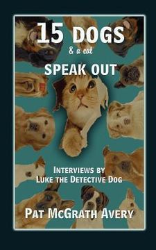 portada 15 dogs & a cat speak out (in English)