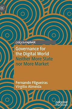 portada Governance for the Digital World: Neither More State nor More Market (en Inglés)