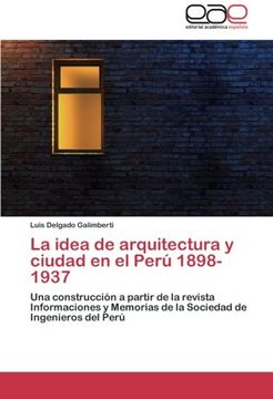 portada La Idea de Arquitectura y Ciudad En El Peru 1898-1937