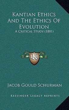 portada kantian ethics and the ethics of evolution: a critical study (1881) (in English)