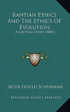 portada kantian ethics and the ethics of evolution: a critical study (1881)