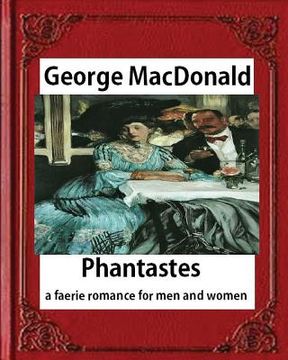 portada Phantastes: a faerie romance for men and women(1858), by George MacDonald