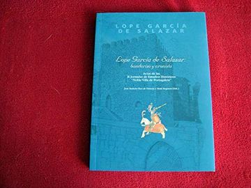 portada D. Lope García de Salazar: Banderizo y Cronista: Actas de las 2 Jornadas de Estudios Históricos "Nob,