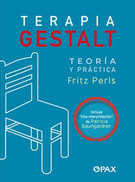 portada Terapia Gestalt: Teoría Y Práctica / Una Interpretación (in Spanish)