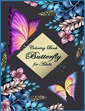 portada Butterfly Coloring Book for Adults: Beautiful & Simple Butterfly Designs: Relaxation and Stress Relieve Coloring Book for Adults (in English)