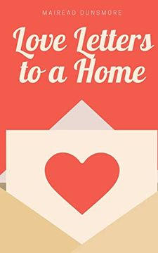 portada Love Letters to a Home (en Inglés)
