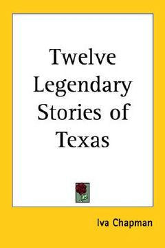 portada twelve legendary stories of texas (in English)