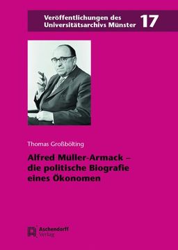 portada Alfred Muller-Armack: The Political Biography of an Economist (en Alemán)