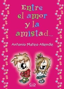 portada Entre el Amor y la Amistad (in Spanish)