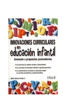 portada Innovaciones Curriculares en Educacion Infantil: Avanzado a Propuestas Posmdernas (in Spanish)