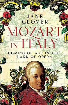 portada Mozart in Italy: Coming of age in the Land of Opera 
