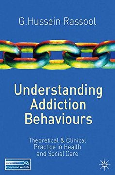 portada Understanding Addiction Behaviours: Theoretical and Clinical Practice in Health and Social Care (2011) (in English)