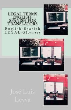 portada Legal Terms English-Spanish for Translators: English-Spanish Legal Glossary