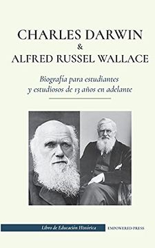 portada Charles Darwin y Alfred Russel Wallace - Biografia Para Estudiantes y Estudiosos de 13 Años en Adelante (in Spanish)