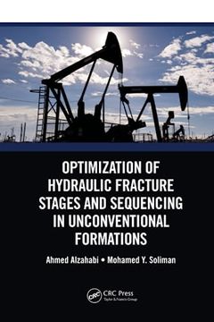 portada Optimization of Hydraulic Fracture Stages and Sequencing in Unconventional Formations 