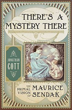 portada There's a Mystery There: The Primal Vision of Maurice Sendak (in English)