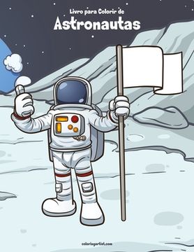portada Livro para Colorir de Astronautas (en Portugués)