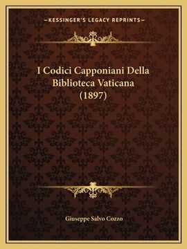 portada I Codici Capponiani Della Biblioteca Vaticana (1897) (in Italian)