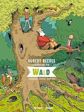 portada Hubert Reeves Erklärt uns den Wald (en Alemán)