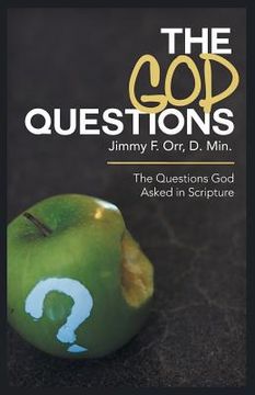 portada The God Questions: The Questions God Asked in Scripture (en Inglés)