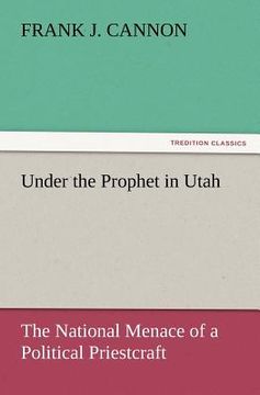 portada under the prophet in utah (en Inglés)