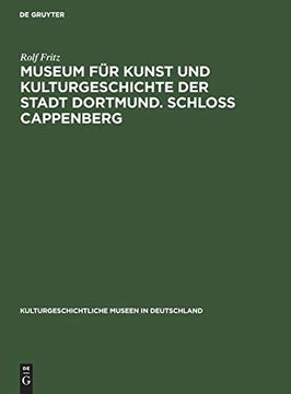 portada Museum für Kunst und Kulturgeschichte der Stadt Dortmund. Schloss Cappenberg (in German)