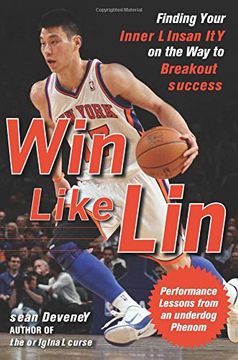 portada Win Like Lin: Finding Your Inner Linsanity on the way to Breakout Success (en Inglés)