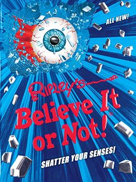 portada Ripley's Believe It Or Not! Shatter Your Senses! (ANNUAL)