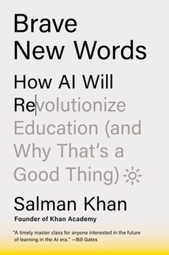 portada Brave New Words: How AI Will Revolutionize Education (and Why That's a Good Thing) (en Inglés)