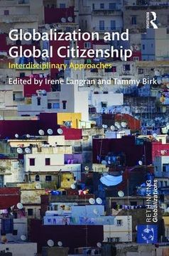 portada Globalization and Global Citizenship: Interdisciplinary Approaches (Rethinking Globalizations)