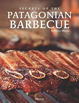portada Secrets of the Patagonian Barbecue 