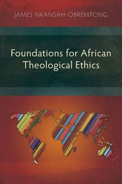 portada Foundations for African Theological Ethics (en Inglés)