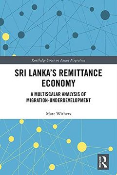 portada Sri Lanka's Remittance Economy: A Multiscalar Analysis of Migration-Underdevelopment (in English)