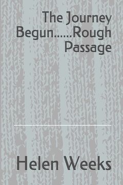 portada The Journey Begun......Rough Passage (in English)