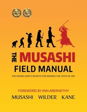 portada The Musashi Field Manual: The Sword Saint's Secrets for Winning the Tests of Life (en Inglés)