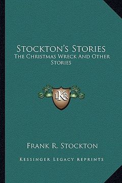 portada stockton's stories: the christmas wreck and other stories (in English)