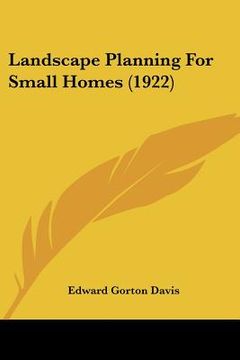 portada landscape planning for small homes (1922) (en Inglés)