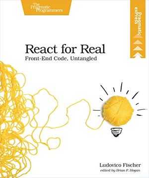 portada React for Real: Front-End Code, Untangled 